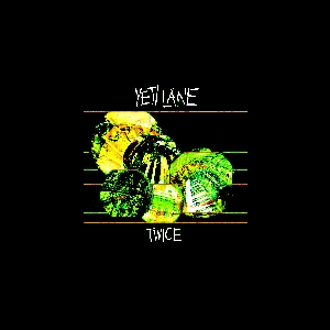 Yeti Lane – Twice