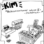 Kim – Archiconventionnel Volume Ii : Synthétique