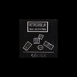 Rétroviseur – Live At Jazz À La Villette