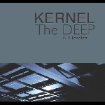 Kernel (Kasper T. Toeplitz - Wilfred Wendling - Eryck Abecassis) – The Deep