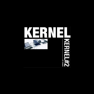Kernel (Kasper T. Toeplitz - Wilfred Wendling - Eryck Abecassis) – Kernel#2