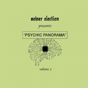 Sewer Election – Psychic Panorama Ii