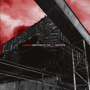 Laibach – Sketches Of The Red Districts