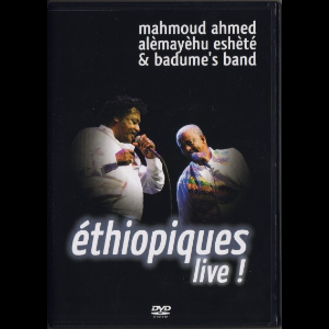Mahmoud Ahmed, Alèmayèhu Eshèté* & Badume's Band – Ethiopiques Live !