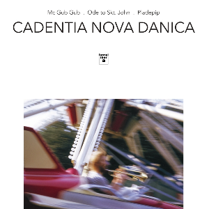 John Tchicai, Cadentia Nova Danica – Mc Gub Gub, Ode To Skt. John, Pladepip
