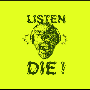 Various Artists – Listen & Die!