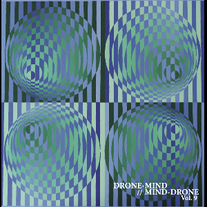 Various Artists – Drone-Mind // Mind-Drone Vol. 9