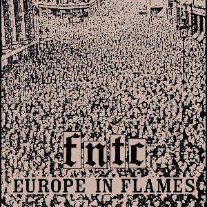 Fanatic – Europe In Flames