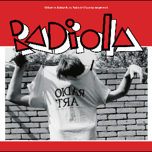 Various Artists – Willem De Ridder & The Radio Art Foundation Present "Radiola"