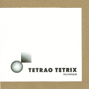 Tetrao Tetrix (Jean-Luc Guionnet - Gaudenz Badrutt) – Nyctalopia