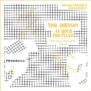 Nicolas Horvath – An Hour For Piano De Tom Johnson