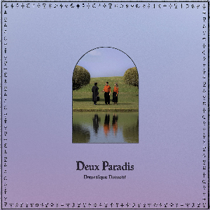 Domenique Dumont – Deux Paradis