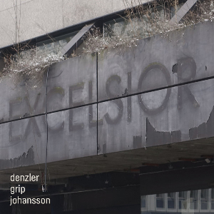 Denzler - Grip - Johansson – Excelsior