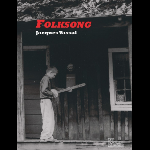 Jacques Vassal – Folksong (Racines & Branches De La Musique Folk Anglo-Américaine)