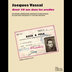 Jacques Vassal – Avoir Vingt Ans Dans Les Oreilles