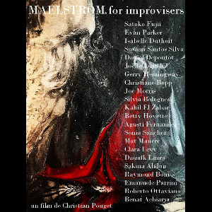 Christian Pouget – Maelström For Improvisers
