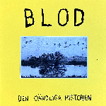 Blod – Den Oändliga Historien