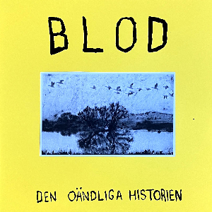 Blod – Den Oändliga Historien
