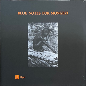 Blue Notes (Mcgregor - Pukwana - Dyani - Moholo - Feza) – Blue Notes For Mongezi