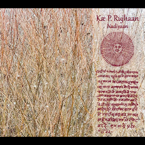 Ķæ P. Rujhaan – Nadiyaan