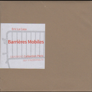 Eric La Casa – Barri​è​res Mobiles