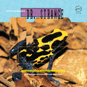 Dr. Strange – Animorphisationismagories