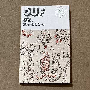 Ouf – #2. Éloge De La Faute
