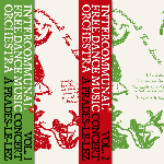 Intercommunal Free Dance Music Orchestra (François Tusques) – Concert A Prades-Le-Lez Vol. 1 & 2 (Bundle)