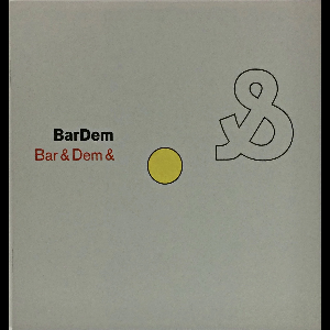 Vincent Barras & Jacques Demierre – Bar & Dem &
