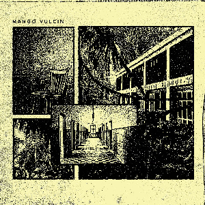 Mango Vulcin – Mango Vulcin