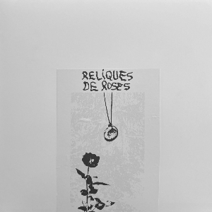 Reliques De Roses (Tom Val - Laure Boer) – Reliques De Roses