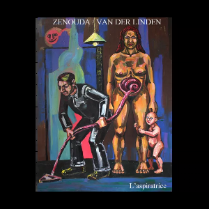 Anne Van Der Linden/ Hervé  Zénouda – L'aspiratrice ( Vinyle 33 Tours - Album Au Format Cd - Livret - Une Série De Risographies -
