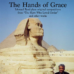Ishmael Reed – The Hands Of Grace