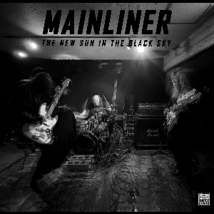 Mainliner – The New Sun In The Black Sky