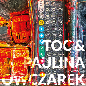 Toc & Paulina Owczarek – Psychedelic Jelly