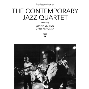 The Contemporary Jazz Quartet Feat. Sonny Murray & Gary Peacock – Predetermination