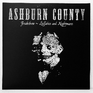 Ashburn County – Freakshow » & « Lullabies And Nightmares