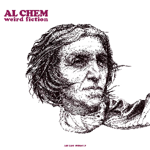 Al Chem – Weird Fiction
