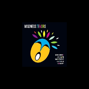 Madness Tenors – Be Jazz For Jazz
