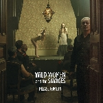 Wild Women And The Savages – Please Come In