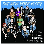 The New York Kleps – Cool Soul Cuisine Française