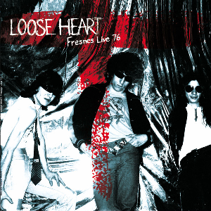 Loose Heart – Fresnes Live 76