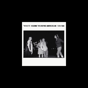 The Klitz – Rocking The Memphis Underground 1978-1980