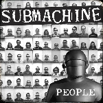 Submachine – People