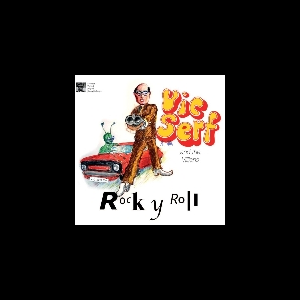 Vic Serf And The Villians – Rock Y Roll