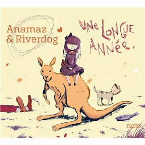 Anamaz & Riverdog / Riverdog – Une Longue Année / Lifted Compass (Édition Limitée Cd+7')