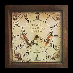 Derek Bailey & Tony Coe – Time