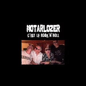 Motarlozer – C'est Le Rock'n'roll