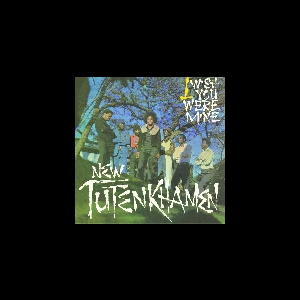 New Tutenkhamen – I Wish You Were Mine