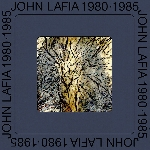 John J. Lafia – 1980 - 1985